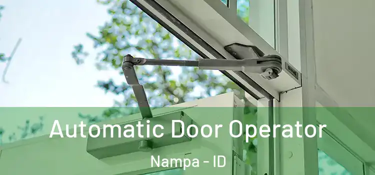  Automatic Door Operator Nampa - ID