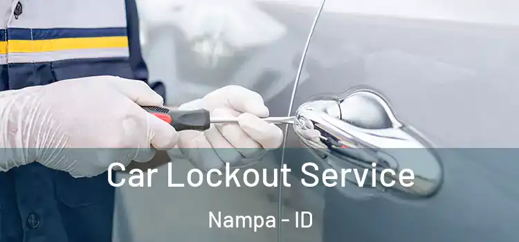  Car Lockout Service Nampa - ID