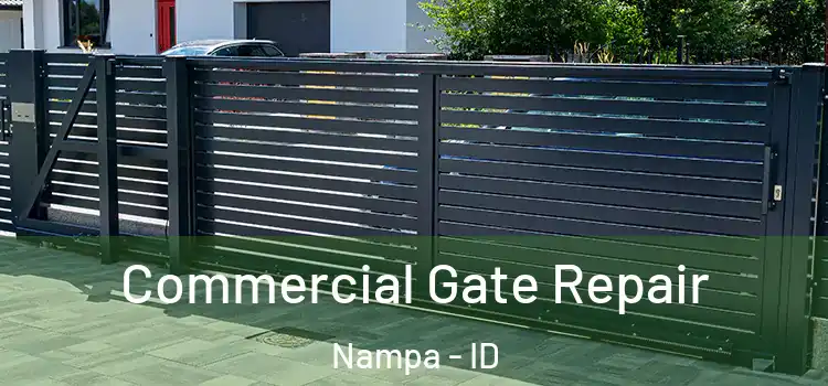 Commercial Gate Repair Nampa - ID