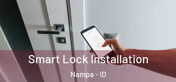  Smart Lock Installation Nampa - ID